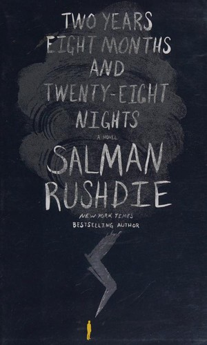 Salman Rushdie: Two years eight months and twenty-eight nights (2015, Random House)