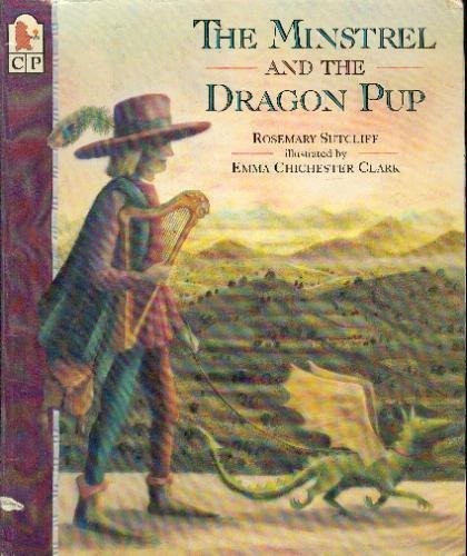 Rosemary Sutcliff: Minstrel and the Dragon Pup, The (Paperback, Candlewick, Brand: Candlewick)