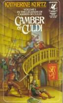 Katherine Kurtz: Camber of Culdi (The Legends of Camber of Culdi, Vol. 1) (Paperback, 1976, Ballantine Books)