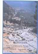 Euripides: The  Alcestis of Euripides (2002, E. Mellen Press)