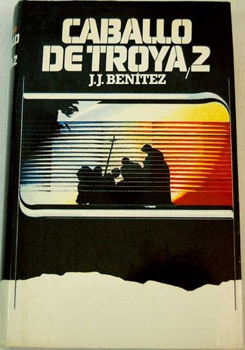 J. J. Benítez: Caballo de Troya 2 (1987, Circulo de Lectores)