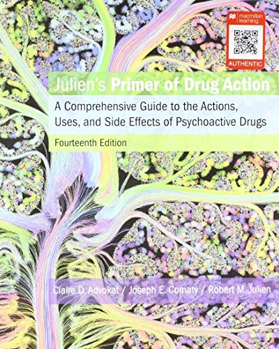 Claire D. Advokat, Joseph E. Comaty, Robert M. Julien  Ph.D.: Julien's Primer of Drug Action (Paperback, 2018, Worth Publishers)