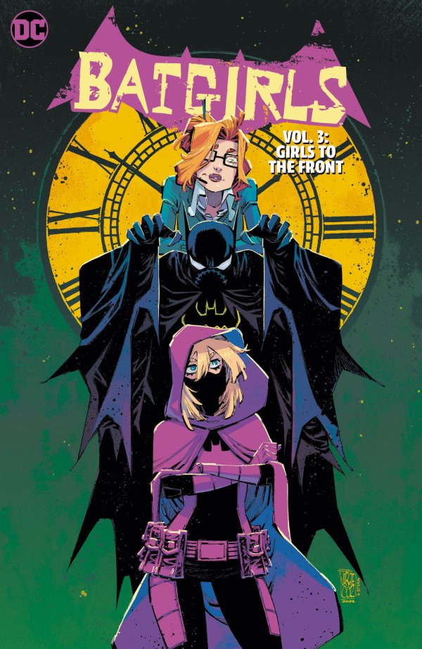 Becky Cloonan, Michael Conrad: Batgirls Vol. 3: Girls to the Front (Paperback, 2023, DC Comics)