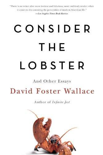 David Foster Wallace: Consider the Lobster: And Other Essays (2007)