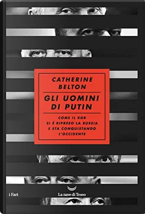 Catherine Belton: Gli uomini di Putin (Hardcover, italiano language, 2020, La nave di Teseo)