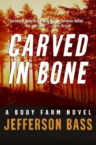 Jefferson Bass: Carved in Bone LP (Body Farm Novels) (Paperback, 2007, HarperLuxe)