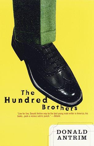 Donald Antrim: The Hundred Brothers (Paperback, 1998, Vintage)