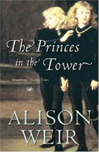 Alison Weir: The Princes in the Tower (Paperback, 1997, Random House of Canada, Limited)