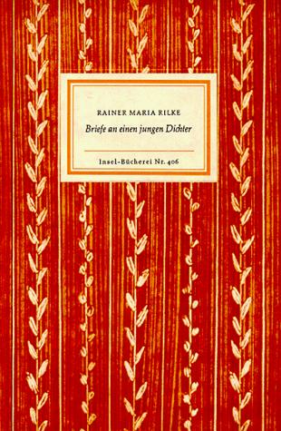 Rainer Maria Rilke: Briefe an einen jungen Dichter. (German language, 2000, Insel, Frankfurt)