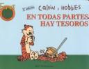 Calvin y Hobbes  EN TODAS PARTES HAY TESOROS (Paperback, Spanish language, 1999, Ediciones B)