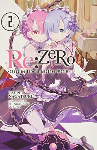 Tappei Nagatsuki, Shin'ichirō Ōtsuka: Re:ZERO, Vol. 2 - light novel (Re:ZERO -Starting Life in Another World-)