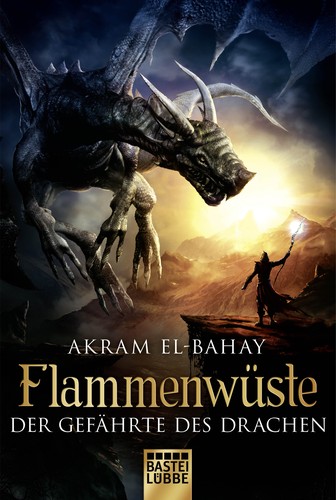 Akram El-Bahay: Der Gefährte des Drachen (Paperback, German language, 2015, Bastei Lübbe)