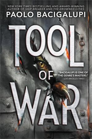 Paolo Bacigalupi: Tool of war (2017, Little, Brown Books for Young Readers)