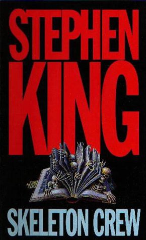Stephen King: Skeleton Crew (Paperback, 1993, Time Warner Books Uk)
