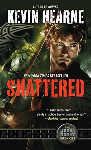 Kevin Hearne: Shattered (Paperback, 2015, Del Rey)