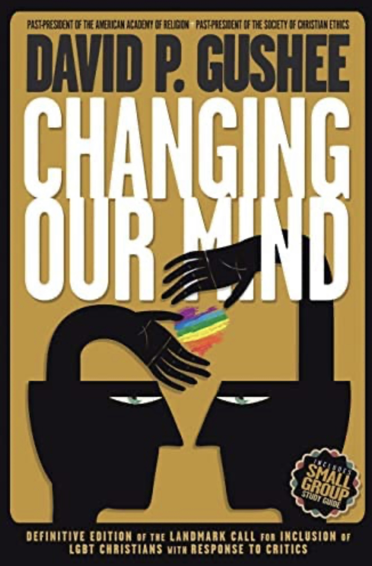 David P. Gushee: Changing Our Mind (Paperback, 2017, Read the Spirit Books)