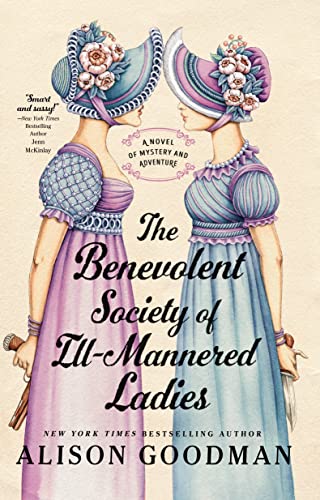 Alison Goodman: The Benevolent Society of Ill-Mannered Ladies (EBook, Berkley)