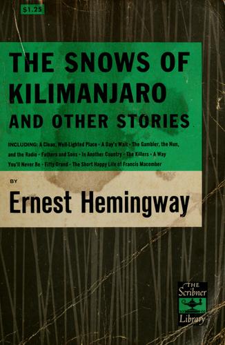 Ernest Hemingway: The snows of Kilimanjaro, and other stories. (1961, Scribner)