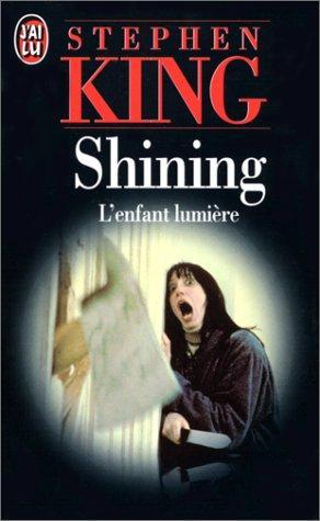 Stephen King: Shining (Paperback, French language, 1999, J'Ai Lu)