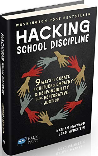 Nathan Maynard, Brad Weinstein: Hacking School Discipline (Hardcover, 2019, Times 10 Publications)