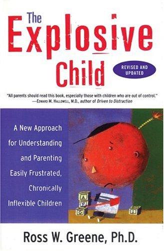 Ross W. Greene: The explosive child (2005, HarperCollins Publishers)