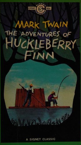 Mark Twain, Mark Twain: The  of Huckleberry Finn (Paperback, 1959, New American Library)
