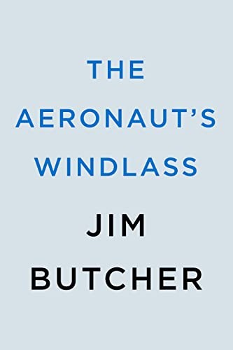 Jim Butcher: The Aeronaut's Windlass (Paperback, 2023, Ace, Penguin Publishing Group)