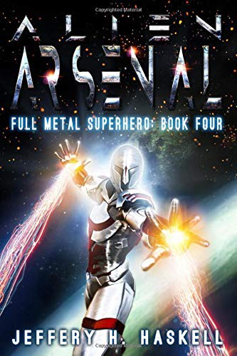 Jeffery H. Haskell, Vividcovers: Alien Arsenal (Paperback, 2018, Independently Published, Independently published)