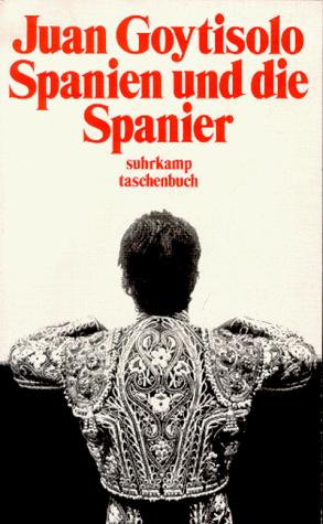 Goytisolo, Juan.: Spanien und die Spanier. (Paperback, Suhrkamp)