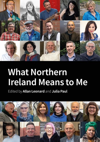 Julia Paul, Allan Leonard: What Northern Ireland Means to Me (2022, Shared Future News)