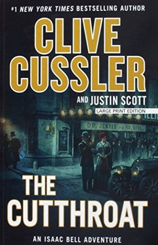Clive Cussler, Justin Scott: The Cutthroat (Paperback, 2018, Large Print Press)