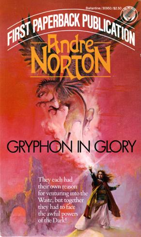 Andre Norton: Gryphon in Glory (Paperback, 1983, Ballantine Books)