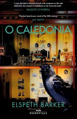 Elspeth Barker: O Caledonia (2021, Orion Publishing Group, Limited)