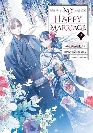 Akumi Agitogi, Rito Kohsaka, Tsukiho Tsukioka: My Happy Marriage 02 (Manga) (2023, Square Enix)