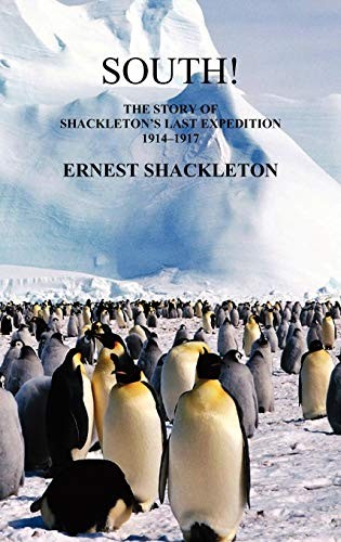 Ernest Shackleton: South (Hardcover, 2008, Benediction Classics, Brand: Benediction Classics)