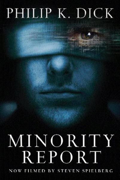 Philip K. Dick: Minority Report (2002)