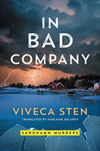 Viveca Sten, Marlaine Delargy: In Bad Company (Paperback, 2021, Amazon Crossing)