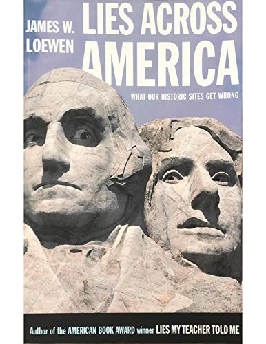 James W. Loewen: Lies Across America (Paperback, 1999, New Press)