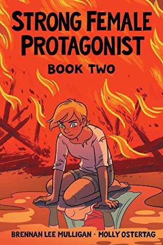 Brennan Lee Mulligan, Molly Ostertag: Strong Female Protagonist Book Two (2018, Top Shelf Productions)