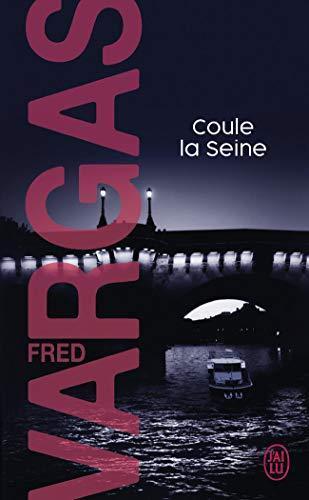 Fred Vargas: Coule la Seine (French language, 2007)