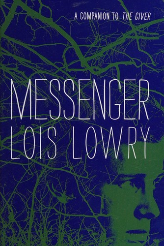 Lois Lowry: Messenger (2006, Laurel-Leaf Books)