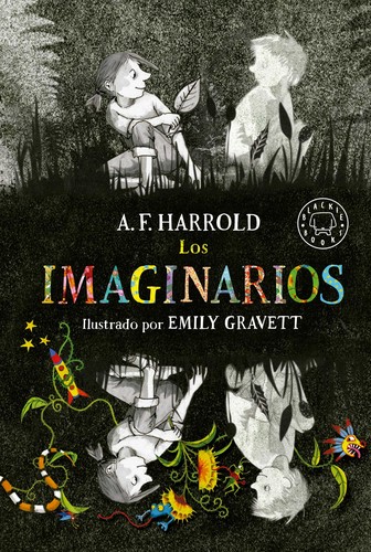 A. F. Harrold: Los imaginarios (2017, Blackie Books)