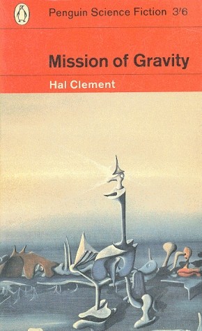 Hal Clement: Mission of gravity. (1963, Penguin Books)