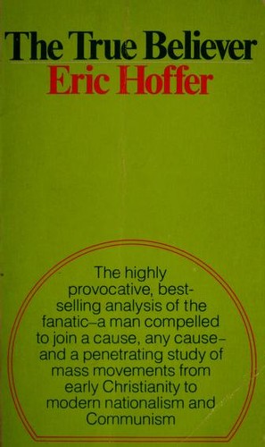 Eric Hoffer: The True Believer (Paperback, 1966, Perennial Library)
