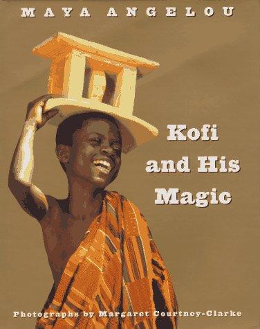 Maya Angelou: Kofi and his magic (1996, Clarkson Potter)