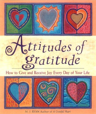 Ryan, M. J.: Attitudes of Gratitude (Hardcover, 2000, Conari Press)