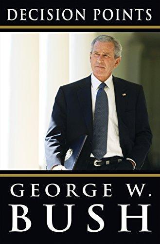 George W. Bush: Decision Points (2010)