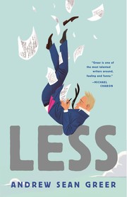 Andrew Sean Greer: Less (Hardcover, 2017, Lee Boudreaux Books)