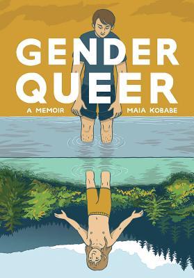 Gender Queer (GraphicNovel, 2020, Oni-Lion Forger Publishing Group)