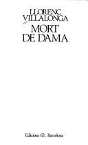 Villalonga, Llorenç: Mort de dama (Catalan language, 1981, Edicions 62)